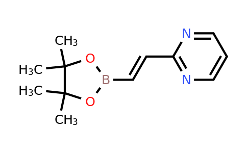2270969-73-6 | (E)-2-(2-(4,4,5,5-Tetramethyl-1,3,2-dioxaborolan-2-yl)vinyl)pyrimidine